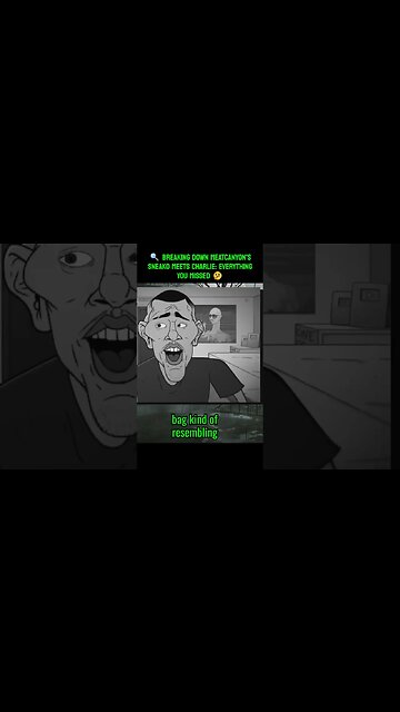 🔍 BREAKING DOWN MEATCANYON'S SNEAKO MEETS CHARLIE: EVERYTHING YOU MISSED 🤔