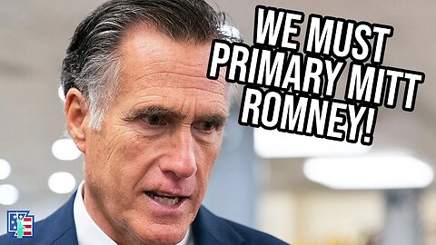 We Must Primary Out Mitt Romney In 2024!