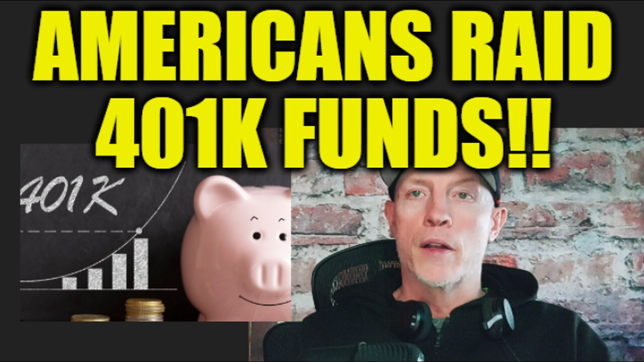 AMERICANS RAID 401K FUNDS, EMERGENCY AT THE BANKS, MORTGAGE LENDERS GO DARK