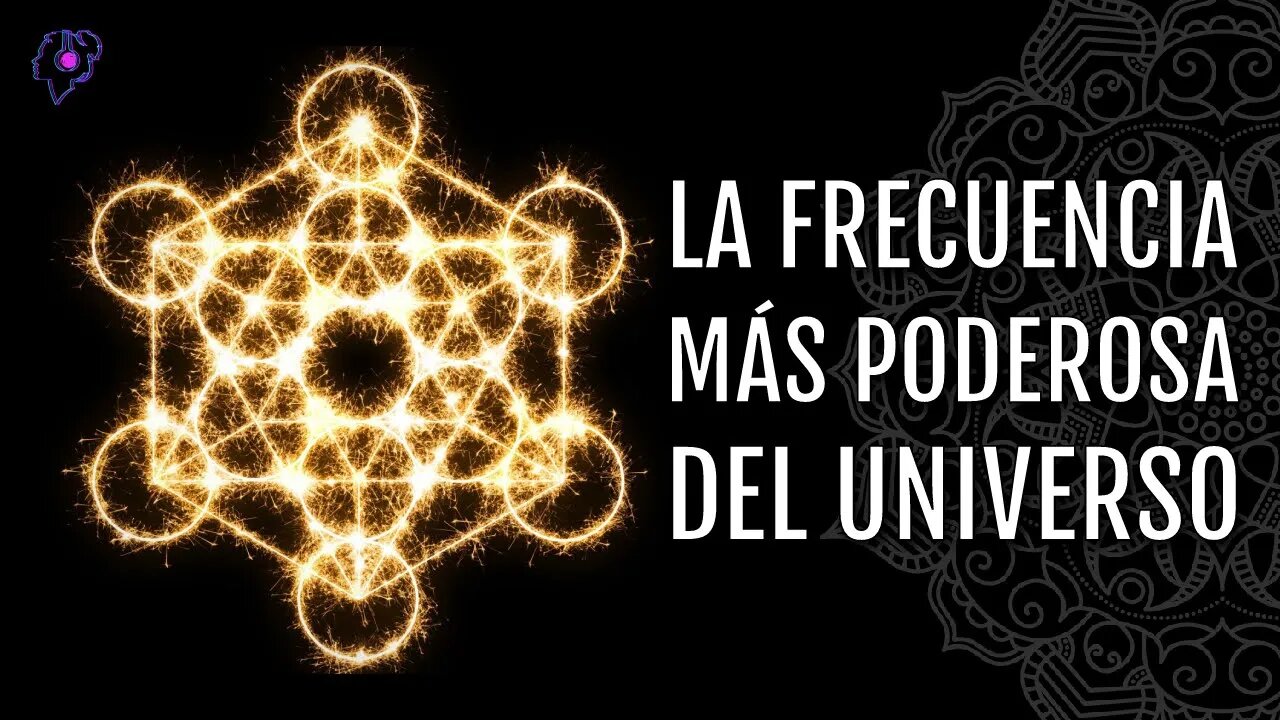 La Frecuencia Mas Poderosa Del Universo
