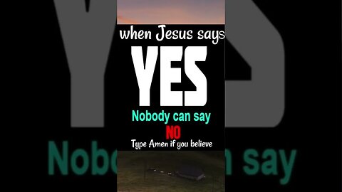 WHEN GOD SAYS YES