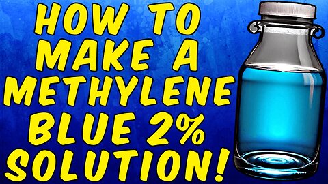 How To Make A Methylene Blue 2% (1mg Per Drop) Solution!
