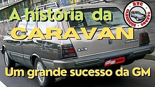 A história da Caravan - Um grande sucesso da GM