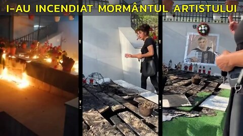 I-AU INCEDIAT MORMÂNTUL MARELUI ARTIST