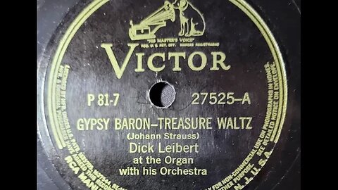 Dick Leibert - Gypsy Baron—Treasure Waltz