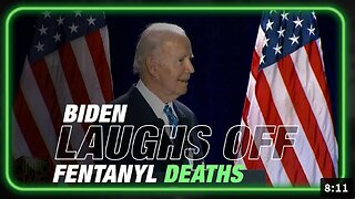 VIDEO: Joe Biden Laughs Off Fentanyl Deaths