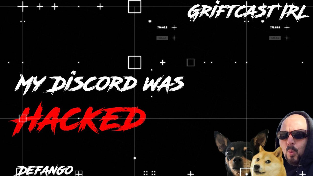 My Discord Got Hacked - Full Total Wipe and Chill Griftcast IRL 11/19/2023