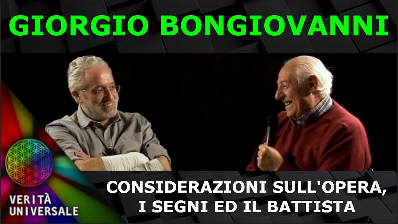 Giorgio Bongiovanni - Considerazioni sull’Opera, i Segni ed il Battista