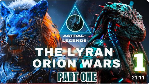 The Galactic Lyran-Orion Wars | Astral Legends