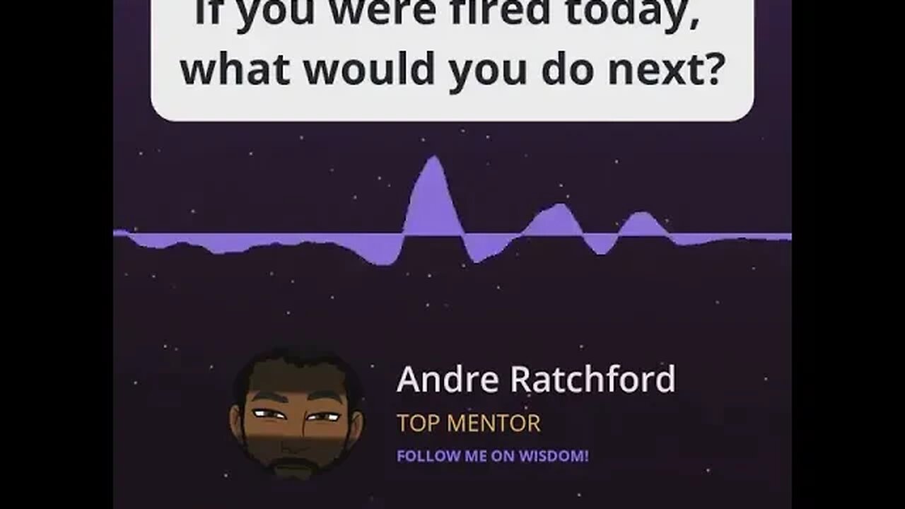 If you were fired today, what would you do next? #WhatIf #Fired #NextMove