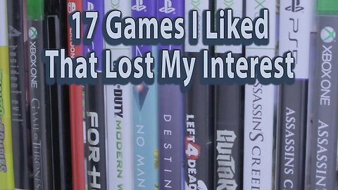 Games I Enjoyed That I Stopped Playing Suddenly - Luke's Game Room