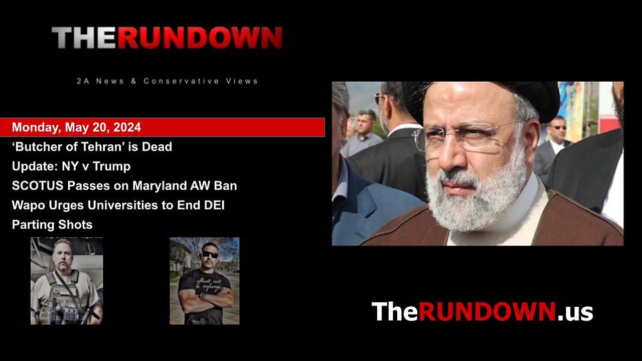 #719 - Iranian President 'Butcher of Tehran' Killed in Helicopter Crash