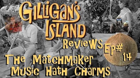 Gilligan's Island Reviews with Gorilla's Random Thoughts!