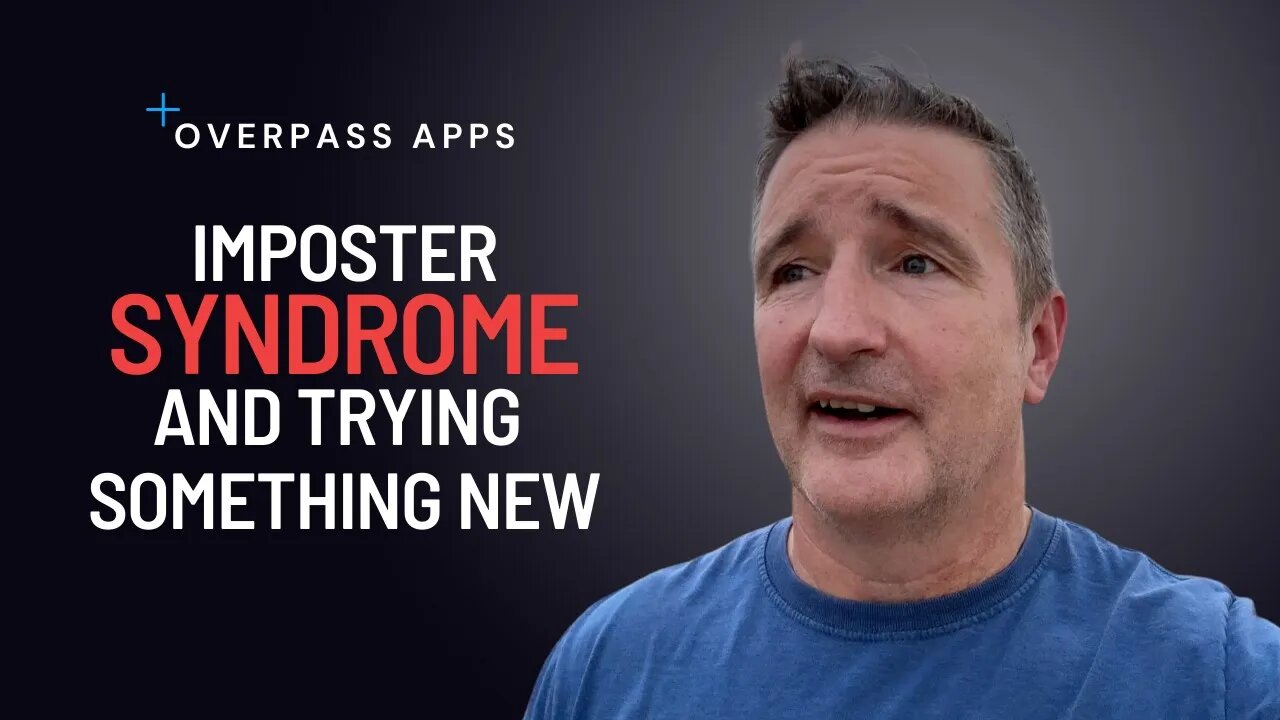 Imposter Syndrome and Trying Something New