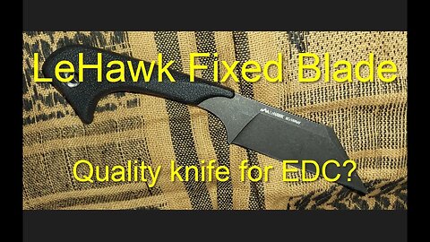 LeHawk - Fixed blade for EDC