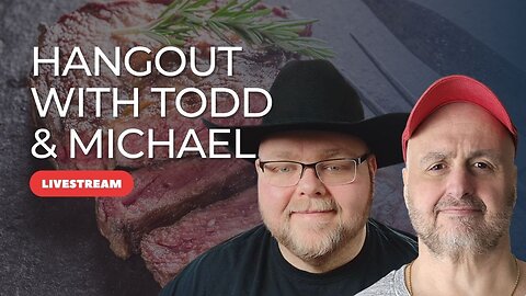 Hangout With Todd & Michael: Carnivore Diet