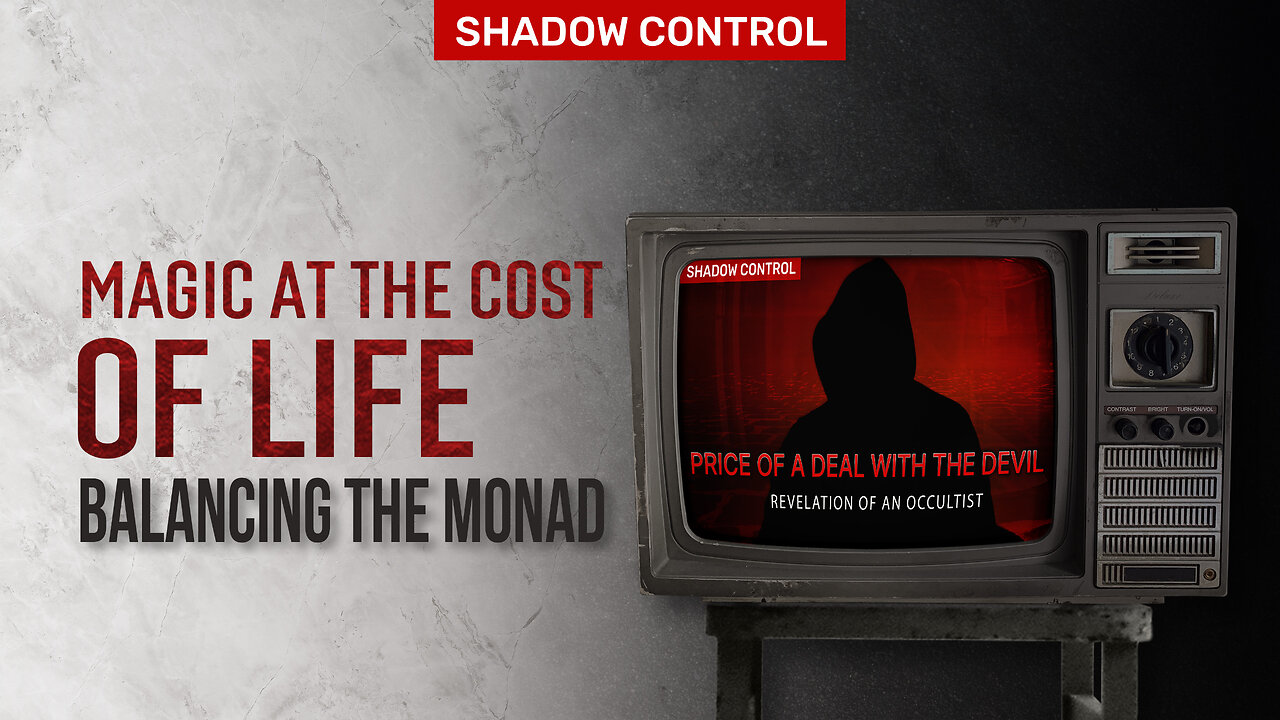 Payment for Magic and Ways of Protection | Shadow Control Balances the Monad