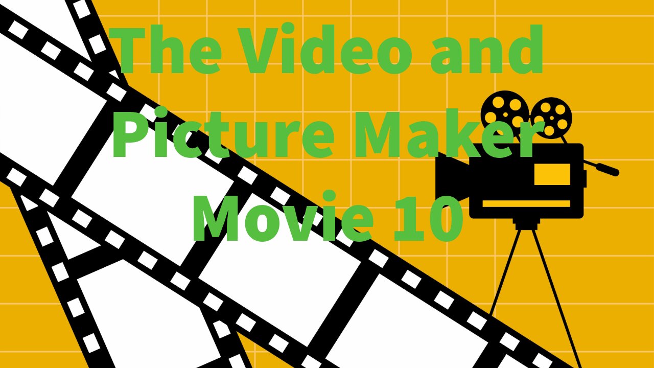 The Video and Picture Maker Movie 10