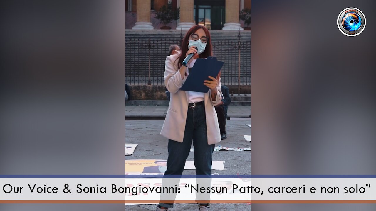 Our Voice & Sonia Bongiovanni: “Nessun Patto, carceri e non solo”