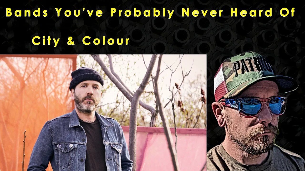 City & Colour - Bands You've Probably Never Heard Of