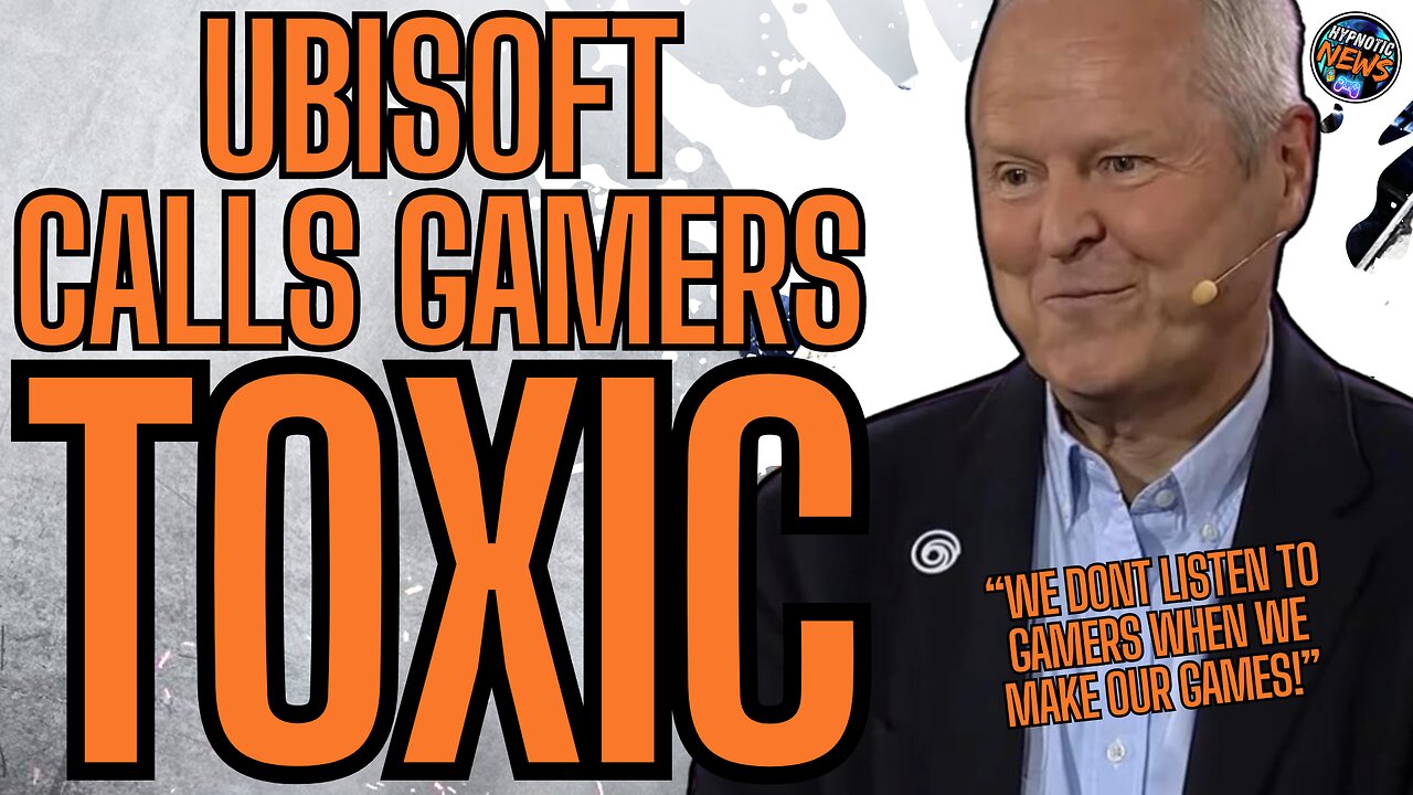 Ubisoft ATTACKS Gamers And Calls Them TOXIC | Claims They DONT LISTEN To Feedback From ANY GAMER