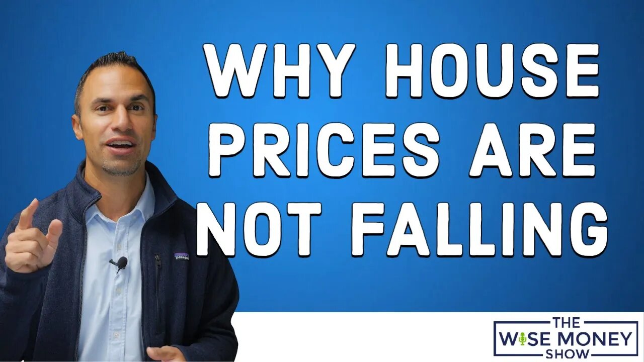 Why House Prices Are Not Falling