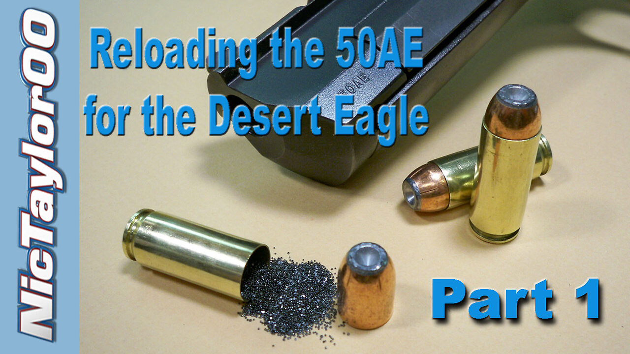 Reloading Basics with the 50 Caliber Action Express (50AE) PART 1