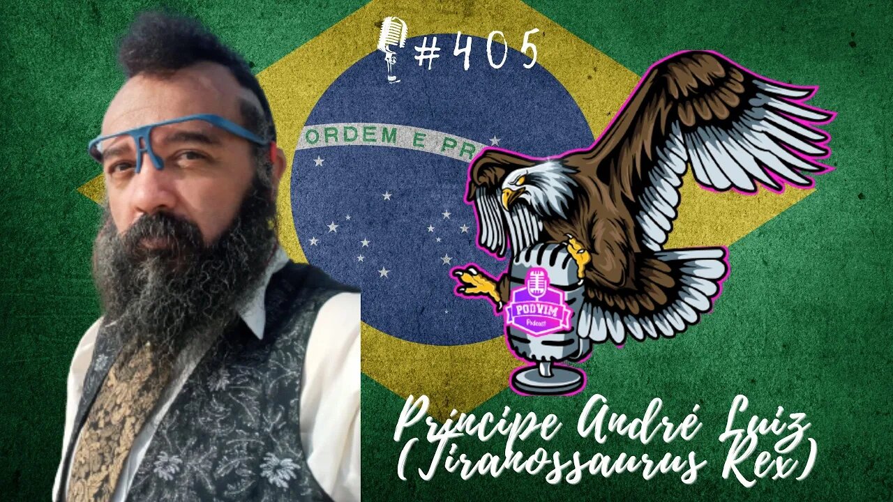 [ PARTE 02] PRÍNCIPE ANDRÉ LUIZ [TIRANOSSAURUS REX] - PODVIM #406