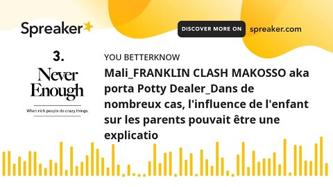 Mali_FRANKLIN CLASH MAKOSSO aka porta Potty Dealer_Dans de nombreux cas, l'influence de l'enfant sur