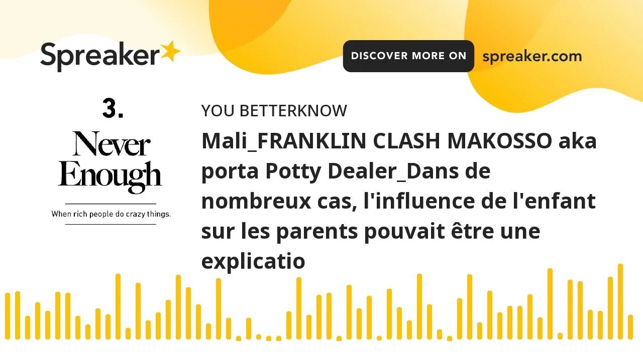 Mali_FRANKLIN CLASH MAKOSSO aka porta Potty Dealer_Dans de nombreux cas, l'influence de l'enfant sur