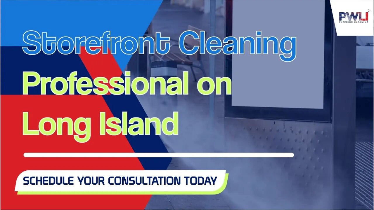 Storefront Cleaning Professional on Long Island