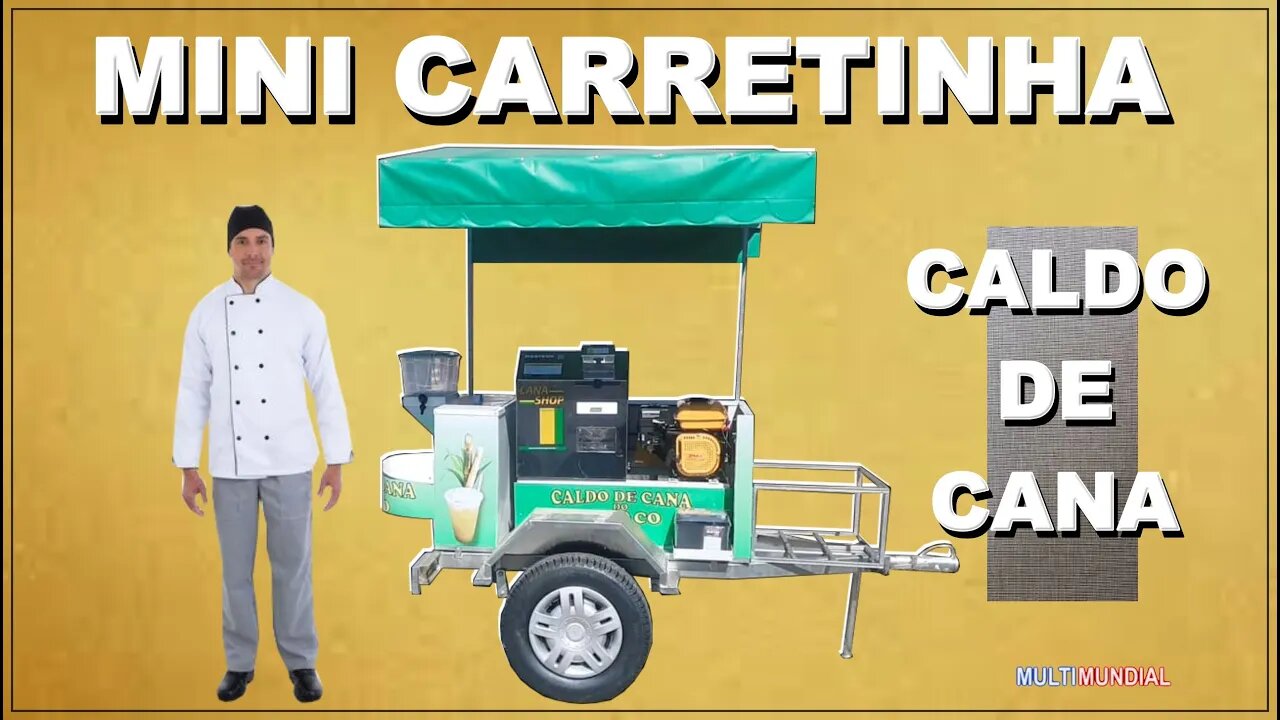 Conheça a mini carretinha para caldo de cana mais completa do mercado: todas as opções.