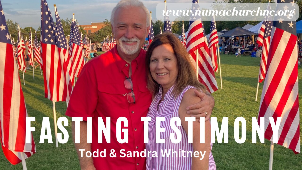 The Power of Fasting | Testimony | Todd & Sandra Whitney | NUMA Church NC