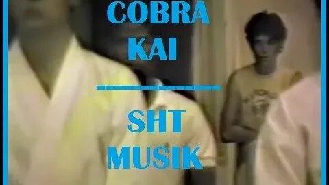 Cobra Kai (Karate Kid) SHT Musik