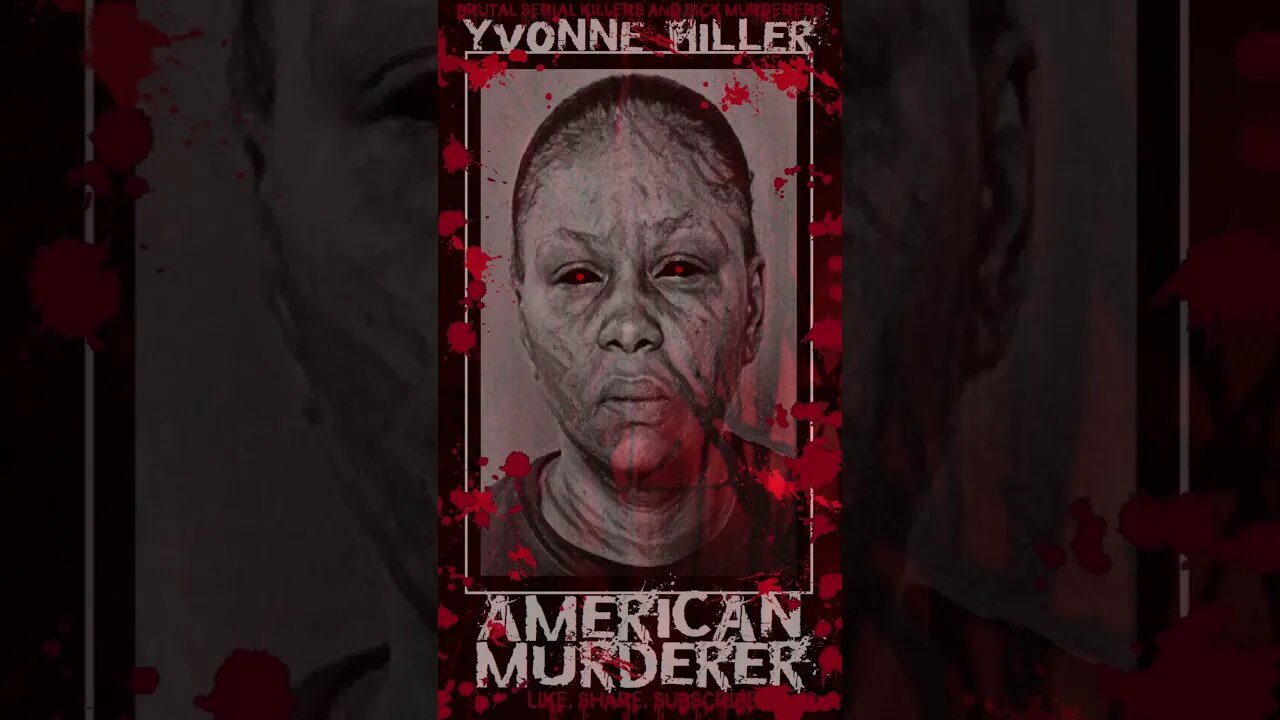 Yvonne Hiller, American Murderer