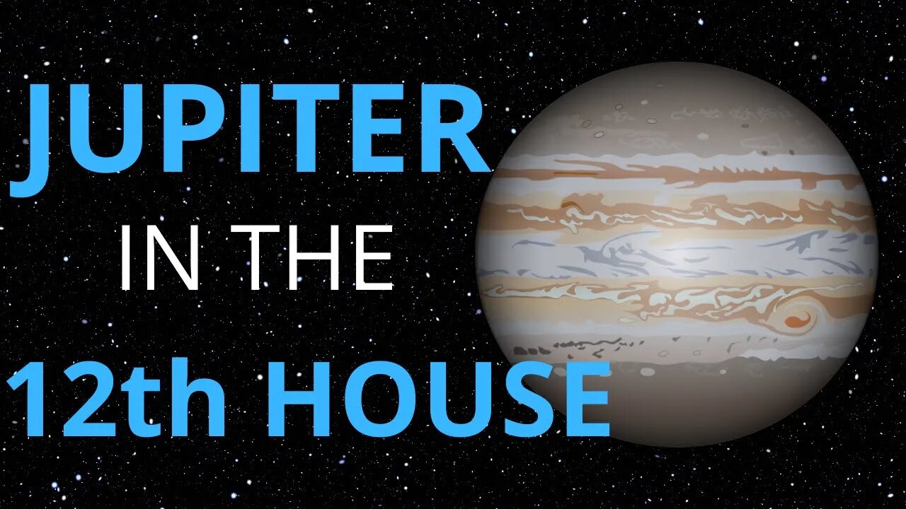 Jupiter In The 12th House in Astrology