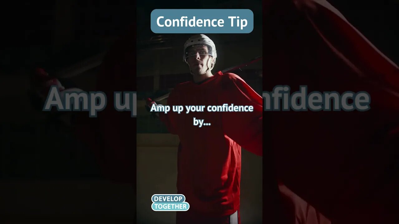 Confidence Tip 2