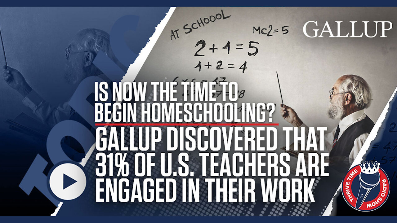 Time to Begin Homeschooling? 31% of Teachers Are Engaged at Work