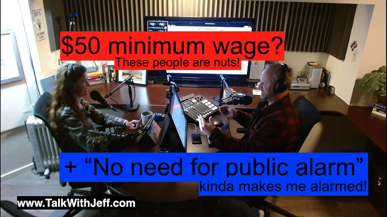 “No need for public alarm” (Ep. 1823-1) kinda makes me alarmed! + $50 minimum wage?