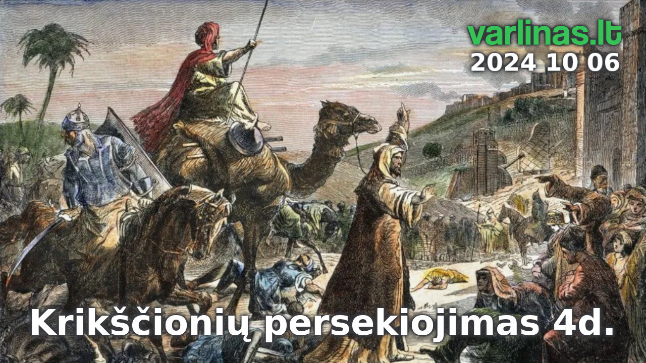 Varlinas tiesiogiai - 2024 10 06 - Krikščionių persekiojimas 4d. / Klausimai - atsakymai