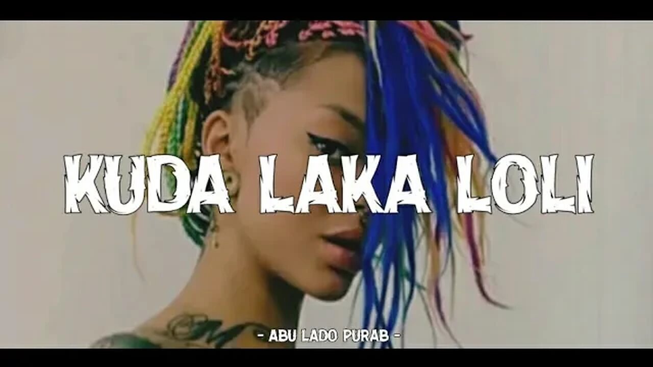 Remix Kuda Laka Loli Viral | Abu Lado Purab Ft Group ALP Studi ( Lyric )