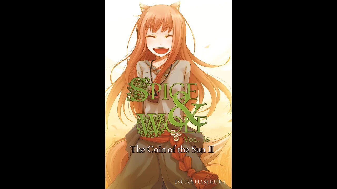Spice & Wolf Vol. 16 The Coin of The Sun II