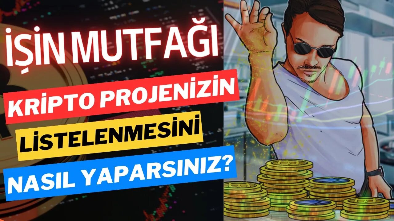 Coin, Token Projenizin Kripto Borsada Listelenmesi Nasıl Yapılır | İşin Mutfağı