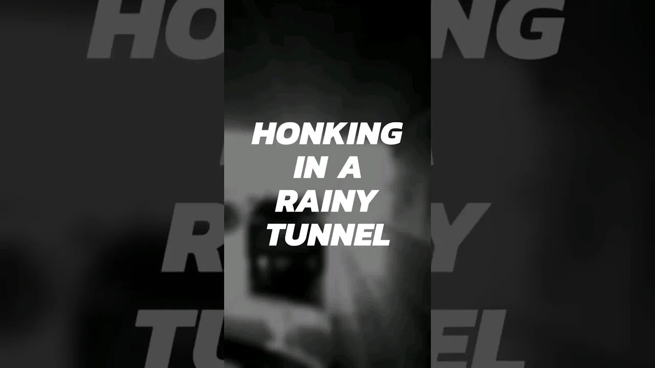 Honking in a rainy tunnel