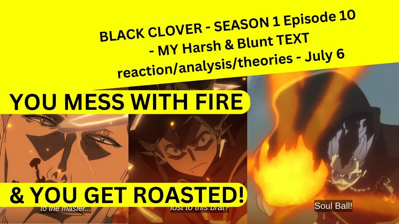 BLACK CLOVER - SEASON 1 Episode 10 - MY Harsh & Blunt TEXT reaction/analysis/theories