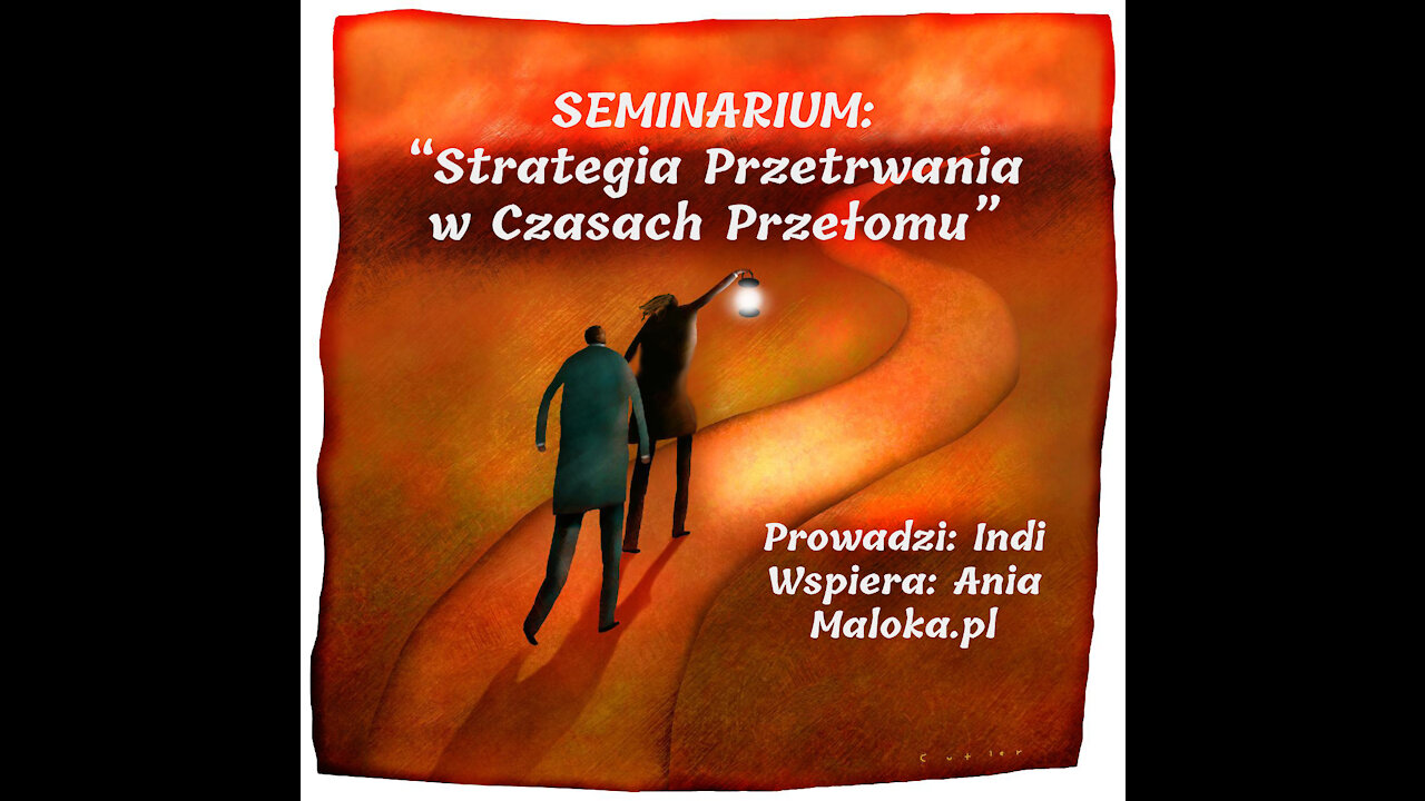 Seminarium "Strategia przetrwania w czasach przełomu" cz.1