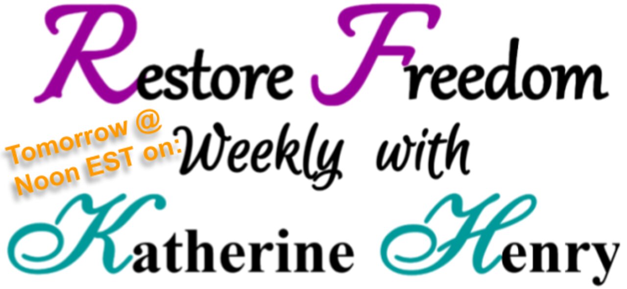 Tomorrow Live on This Week's Restore Freedom Weekly Episode 19