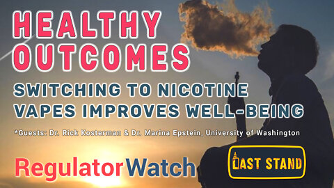 HEALTHY OUTCOMES | Switching to Nicotine Vapes Improves Well-being | RegWatch