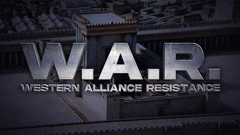 Western Alliance Resistance Ep.11 A light unto the nations