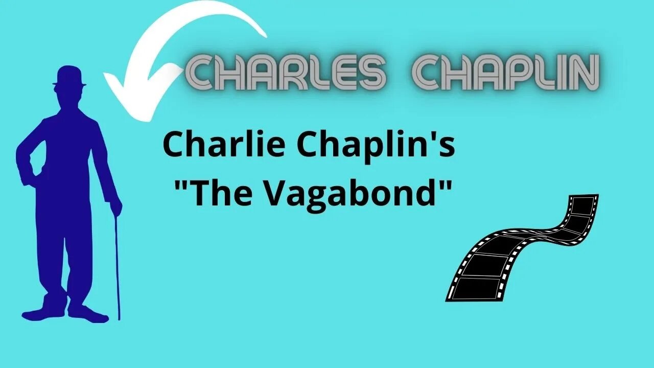 CHARLES CHAPLIN THE VAGABOND 1916 SILENT FILM